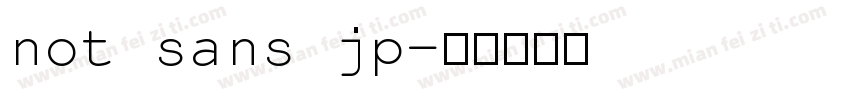 not sans jp字体转换